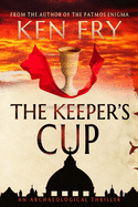 The Keeper's Cup: A Controversial Archaeological Thriller
