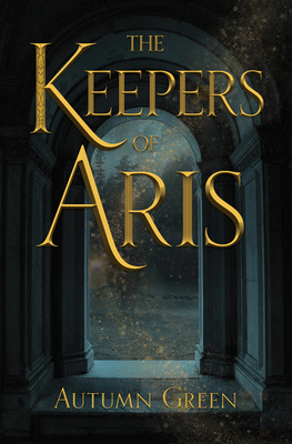 The Keepers of Aris - Green, Autumn