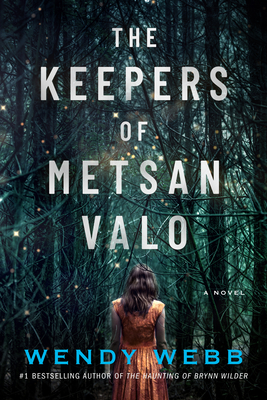 The Keepers of Metsan Valo - Webb, Wendy