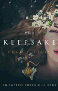 The Keepsake: An Empress Chronicles Book