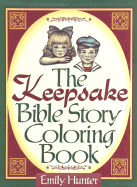 The Keepsake Bible Story Coloring Book - Hunter, Emily