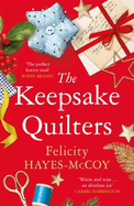 The Keepsake Quilters: A heart-warming story of mothers and daughters