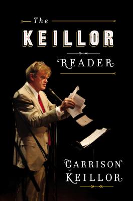 The Keillor Reader - Keillor, Garrison