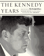 The Kennedy Years: From the Pages of the New York Times
