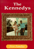 The Kennedys: First Families