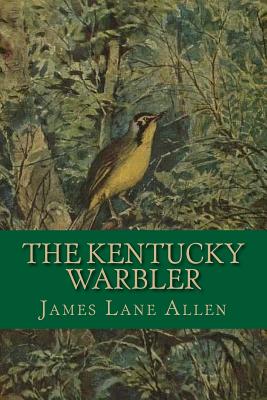 The Kentucky Warbler - Allen, James Lane