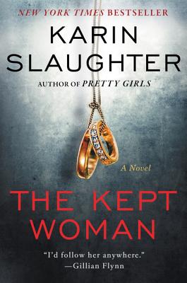 The Kept Woman by Karin Slaughter The Kept Woman by Karin Slaughter
