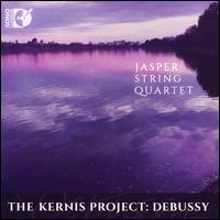 The Kernis Project: Debussy - Jasper String Quartet