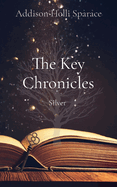 The Key Chronicles: Silver