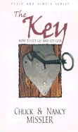 The Key: How to Let Go and Let God - Missler, Chuck, Dr., and Missler, Nancy