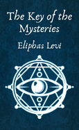 The Key of the Mysteries Hardcover