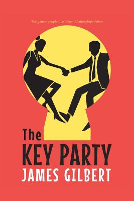 The Key Party - Gilbert, James