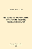 The Key to the Brescia Casket: Typology and the Early Christian Imagination