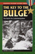 The Key to the Bulge: The Battle for Losheimergraben