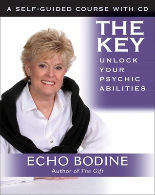 The Key: Unlock Your Psychic Abilities - Bodine, Echo