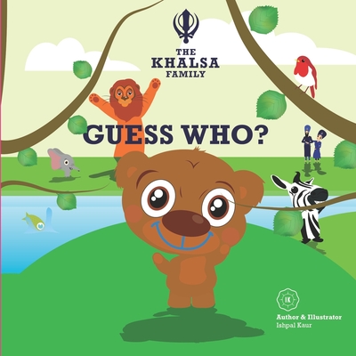 The Khalsa Family: Guess Who? - Dhillon, Ishpal Kaur