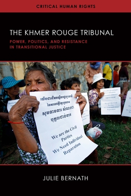 The Khmer Rouge Tribunal: Power, Politics, and Resistance in Transitional Justice - Bernath, Julie, and Straus, Scott, and Haberkorn, Tyrell