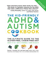 The Kid-Friendly ADHD & Autism Cookbook, Updated and Revised: The Ultimate Guide to the Gluten-Free, Casein-Free Diet