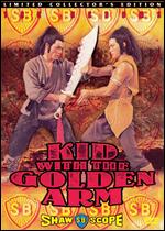 The Kid with the Golden Arm [Dubbed] - Chang Cheh