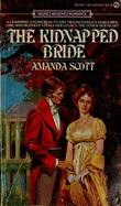 The Kidnapped Bride - Scott, Amanda, B.a