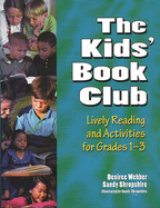 The Kids' Book Club: Lively Reading and Activities for Grades 1? "3
