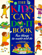 The Kids Can Do It Book - Robins, Deri, and Sanders, Meg, and Crocker, Kate