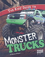 The Kids' Guide to Monster Trucks