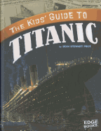 The Kids' Guide to Titanic