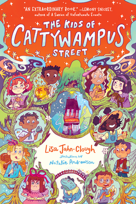 The Kids of Cattywampus Street - Jahn-Clough, Lisa