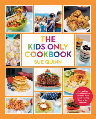 The Kids Only Cookbook - Quinn, Sue