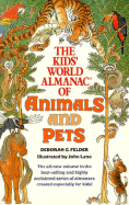 The Kids' World Almanac of Animals and Pets