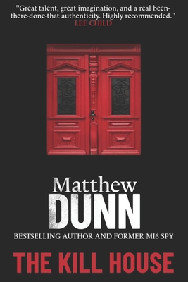 The Kill House - Dunn, Matthew