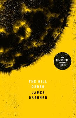 The Kill Order - Dashner, James