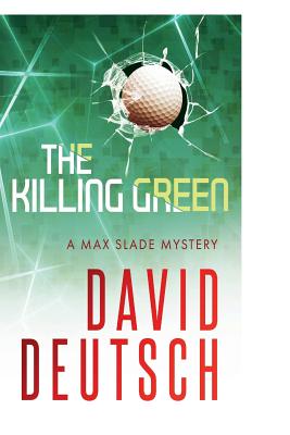 The Killing Green - Deutsch, David