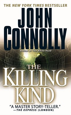 The Killing Kind: A Charlie Parker Thriller - Connolly, John