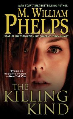The Killing Kind - Phelps, M. William