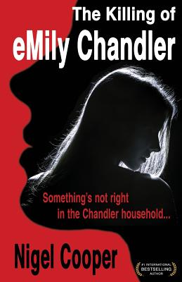 The Killing of Emily Chandler - Cooper, Nigel