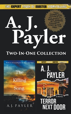 The Killing Song and Terror Next Door (Two-in-one Collection) - Payler, A J