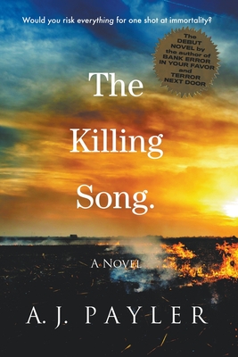 The Killing Song - Payler, A J