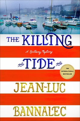 The Killing Tide: A Brittany Mystery - Bannalec, Jean-Luc