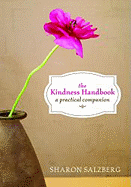 The Kindness Handbook: A Practical Companion