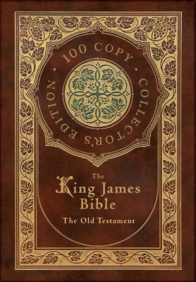The King James Bible: The Old Testament - Bible, King James