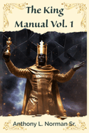 The King: Manual Vol. 1