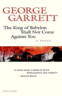 The King of Babylon Shall: Not Come Against You - Garrett, George P, Professor, and Garrett