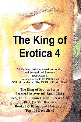 The King of Erotica 4: The Dethronement Deluxe Edition - Dapharoah69, and Wilson, John (Photographer), and Brown, Kelvin Lee (Contributions by)