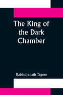 The King of the Dark Chamber