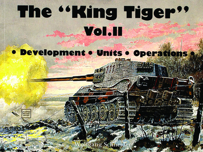 The King Tiger Vol.II - Scheibert, Horst