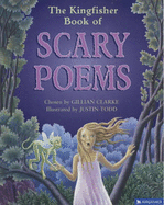 The Kingfisher Book of Scary Poems - Clarke, Gillian