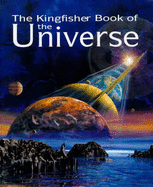 The Kingfisher Book of the Universe - Lambert, David, and Redfern, Martin