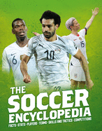 The Kingfisher Soccer Encyclopedia: Facts - STATS - Players - Teams - Skills and Tactics - Competitions